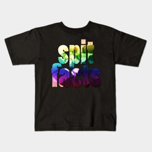 SPIT FACTS Kids T-Shirt